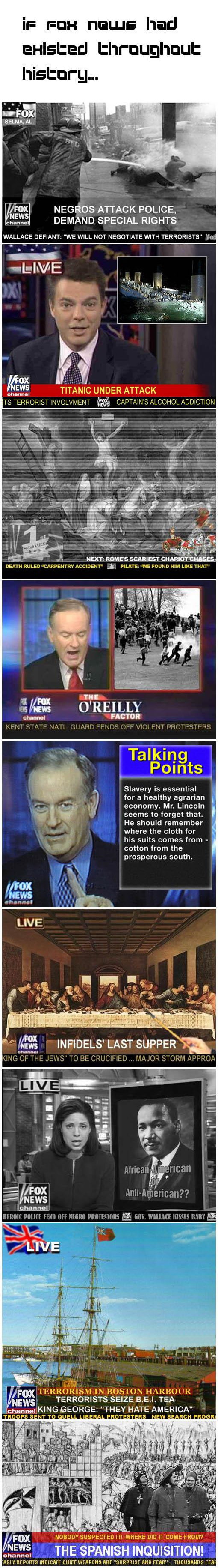 If Fox News had existed throughought history