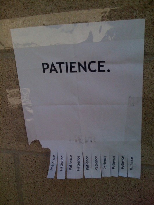 Need patience?