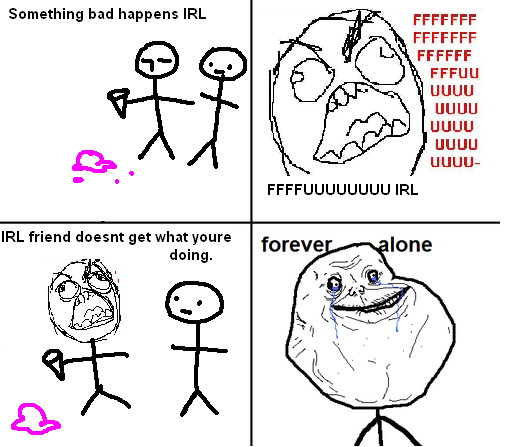 forever alone really funny