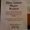 Dirty guitar player wanted Dirty guitar player wanted