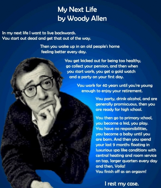 My Next Life, by Woody Allen