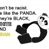 Don't be a racist Don't be a racist