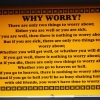 Why worry? Why worry?