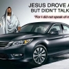 Jesus drove a Honda