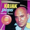 Kojak pops Kojak pops