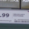 Welsh lady ass fudge Welsh lady ass fudge