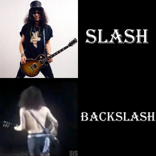 Slash and backslash