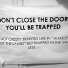 You'll be trapped You'll be trapped