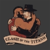 Clash of the titans Clash of the titans