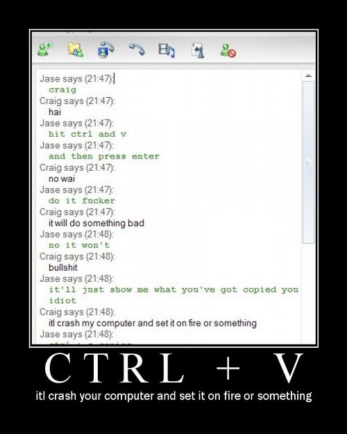 CTRL + V