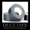 Motivational poster: Duct tape