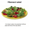 Fibonacci salad Fibonacci salad