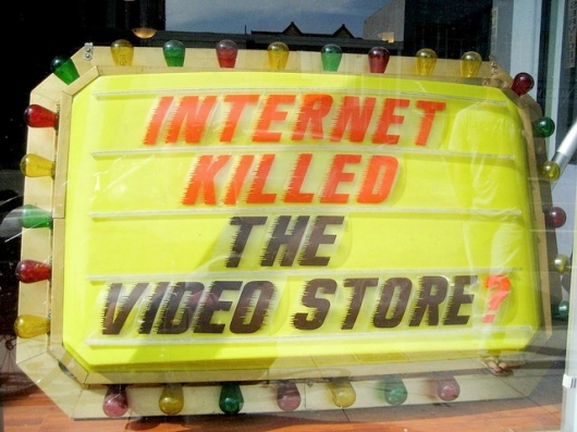 Internet killed the video store