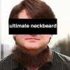 The ultimate neckbeard The ultimate neckbeard