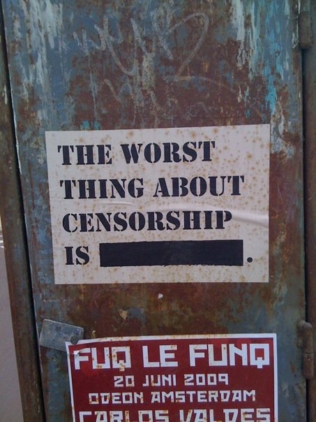 The worst thing about censorship