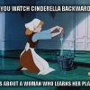 Cinderella backwards