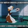 Cinderella backwards Cinderella backwards